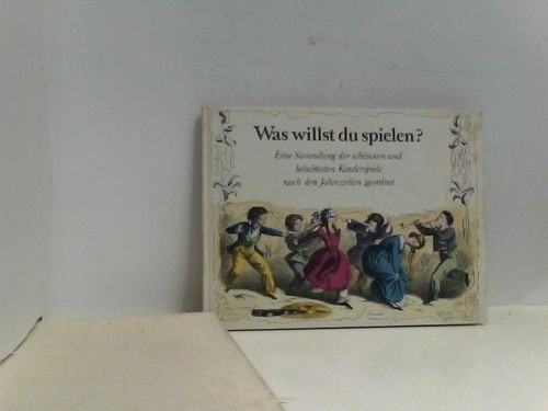 Was willst spielen eine - willst, spielen?,