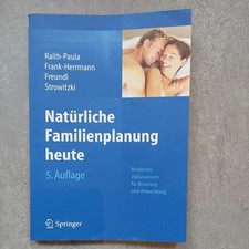 Natürliche Familienplanung heute: Modernes Zykluswissen ... | Buch | Zustand gut