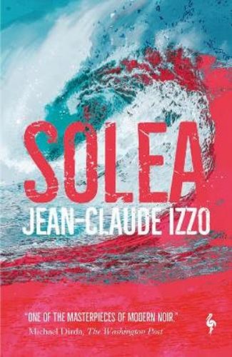 Jean claude izzo solea - jean-claude,