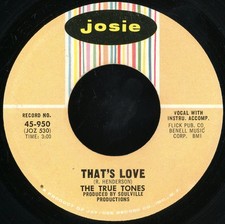 The True Tones - That's Love /