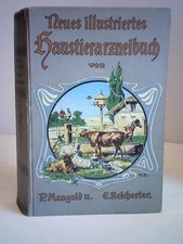 Neues illustriertes Haustierarzneibuch. Ausführliche Bescheibung der Zucht und H