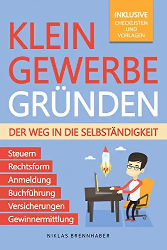 Kleingewerbe gründen der - gründen, –