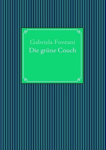 Die grüne couch gabriela - die,
