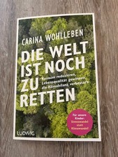 Carina Wohlleben Die Welt ist noch zu Retten
