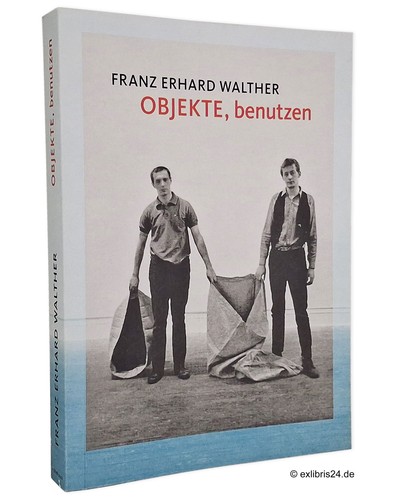 Franz erhard walther - erhard, objekte