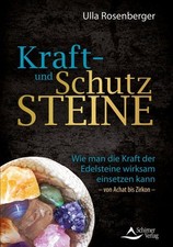 Kraft- und Schutzsteine: Wie