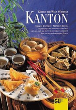 Kanton. Küchen der Welt: Südchina von Gwinner, Thom... | Buch | Zustand sehr gut