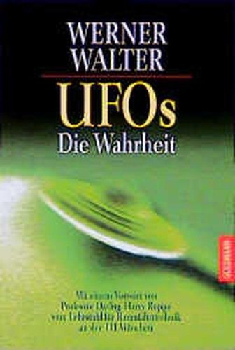Ufos die wahrheit walter - die,