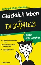 Glücklich leben für Dummies