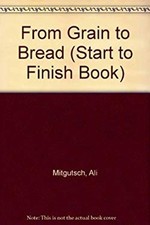 From Grain to Bread Marlene