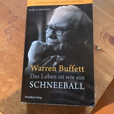 Warren Buffett - Das Leben ist wie ein Schneeball von Alice Schroeder (2010,...