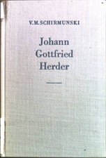 Johann Gottfried Herder; Hauptlinien seines Schaffens Schirmunski, V.M.: