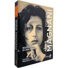 Anna Magnani Biografie einer Frau Matteo Persica Odoya 2018