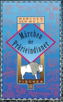Märchen der prärieindianer - märchen,