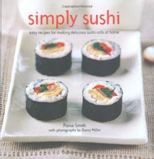 Simply Sushi: Easy Recipes for