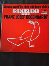 LP Franz Josef Degenhardt: Friedenslieder Diesmal werd ich nicht mit ihnen ziehn