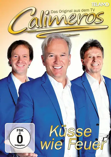 Calimeros küsse wie feuer - küsse,