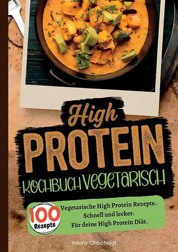 High protein kochbuch - high,