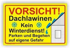 Schild Vorsicht Dachlawinen Kein Winterdienst Parken auf eigene Gefahr P0109