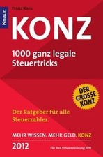 Konz: 1000 ganz legale Steuertricks von Konz, Franz | Buch | Zustand gut