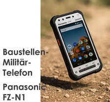 PANASONIC FZ-N1 2X SIM TELEFON BAUSTELLE OUTDOOR HANDY ANDROID ANTIVANDAL ROBUST