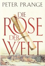 Die Rose der Welt von Peter Prange (2017, Taschenbuch)