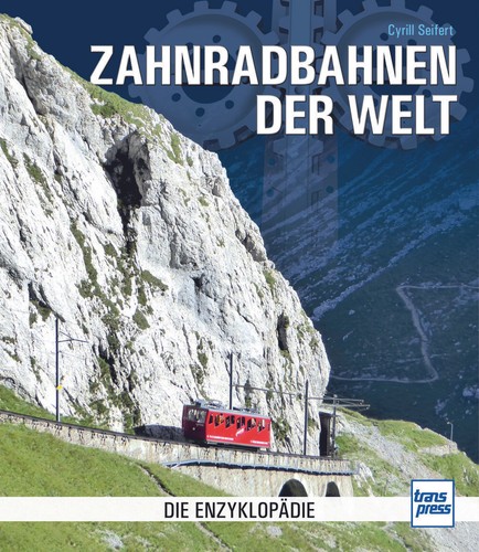 Zahnradbahnen der welt die - zahnradbahnen,