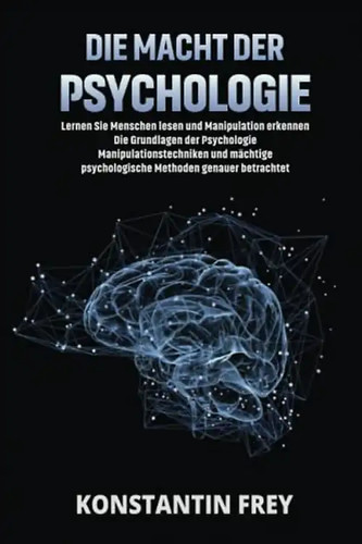 Die macht der psychologie - die,