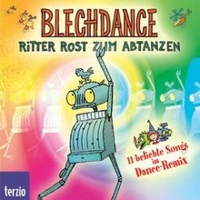Blechdance ritter rost - blechdance.,