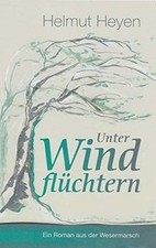 Unter Windflüchtern: Ein