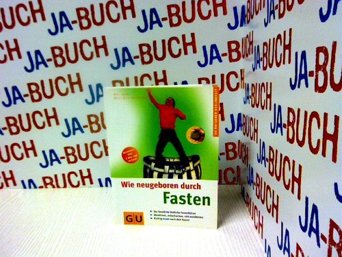 Wie neugeboren durch - , fasten