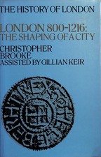 London, 800-1216: The Shaping