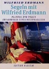 Segeln mit Wilfried Erdmann