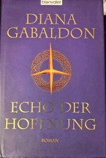 Diana Gabaldon...."Die Highland-Saga"....*Echo Der Hoffnung*