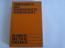 Wörterbuch der Wissenschafts-Wissenschaft. Russisch - Deutsch - Englisch