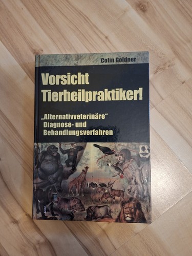 Vorsicht tierheilpraktiker - vorsicht, tierheilpraktiker!