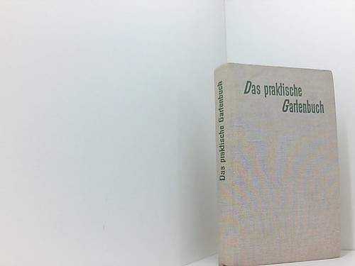Das praktische gartenbuch - praktische,