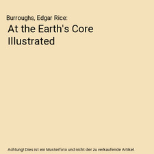 At the Earth's Core Illustrated, Burroughs, Edgar Rice