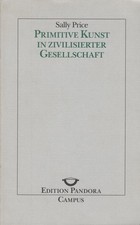 Buch: Primitive Kunst in zivilisierter Gesellschaft, Price, Sally, 1992, Campus