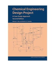 Chemical Engineering Design Project: A Case Study Approach, Second Edition, Mart