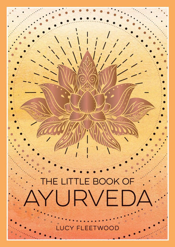The little book ayurveda - little,