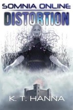 Somnia Online: Distortion by Hanna, K. T. [Paperback]