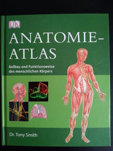 Anatomie atlas aufbau und - anatomie-atlas.,