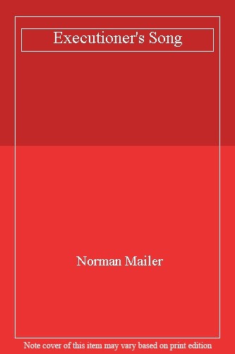 Executioner song norman - executioner's, song,norman