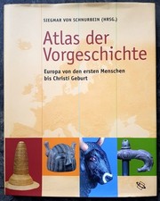 Atlas der Vorgeschichte Buch Siegmar Schnurbein 2009 Europa erste Menschen Chris