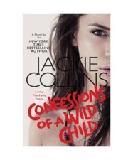 Confessions of a Wild Child, Jackie Collins