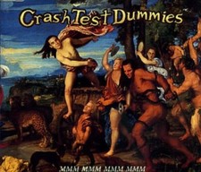 Crash Test Dummies | Single-CD | Mmm mmm mmm mmm (1993, UK)