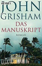 Das Manuskript: Roman von Grisham, John | Buch | Zustand sehr gut