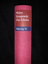 Walter Kempowski: Das Echolot-Abgesang ´45-Ein kollektives Tagebuch - 2005