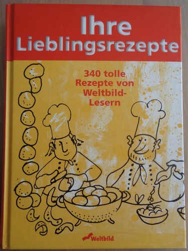 Ihre lieblingsrezepte kochbuch - lieblingsrezepte,